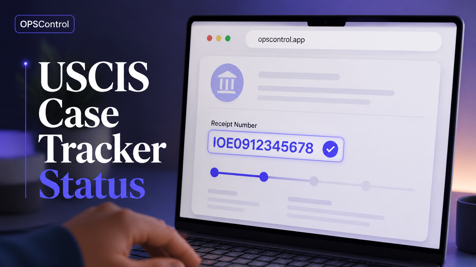 Rastreador de casos de USCIS: cómo verificar tu estado migratorio